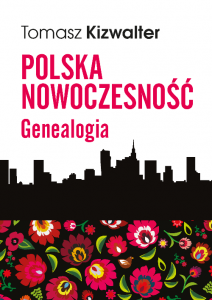 Polacy wobec nowoczesności. Spojrzenie historyka 2