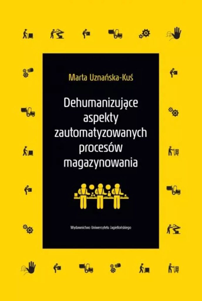 Dehumanizujące aspekty zautomatyzowanych procesów magazynowania 2