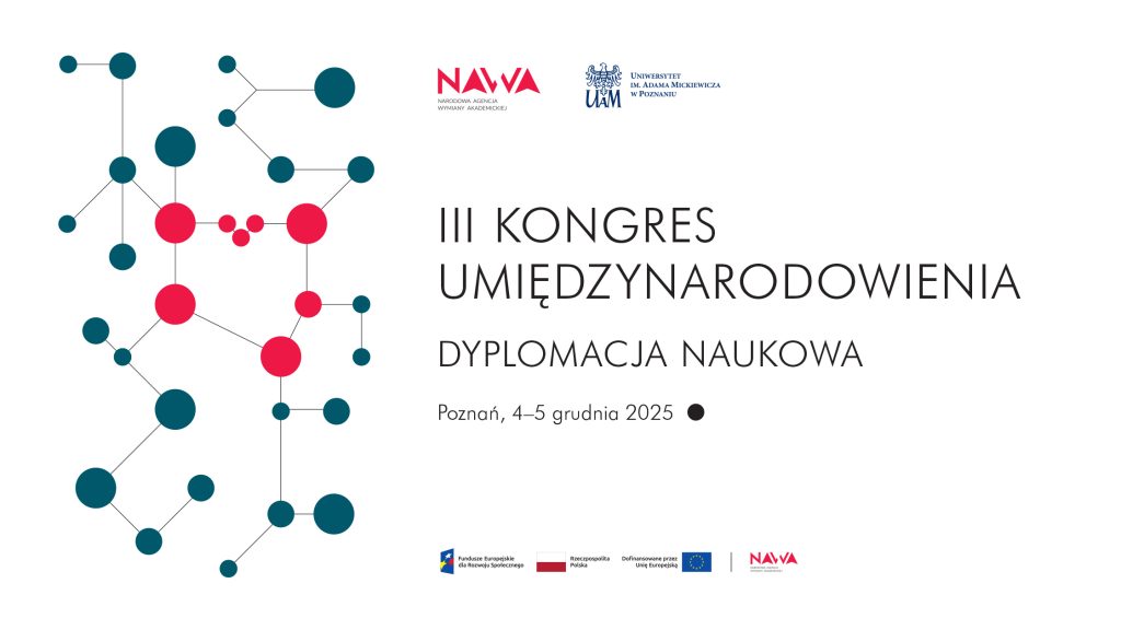 Narodowa Agencja Wymiany Akademickiej: III Kongres Umiędzynarodowienia wkrótce w Poznaniu 1 Narodowa Agencja Wymiany Akademickiej: III Kongres Umiędzynarodowienia wkrótce w Poznaniu 1