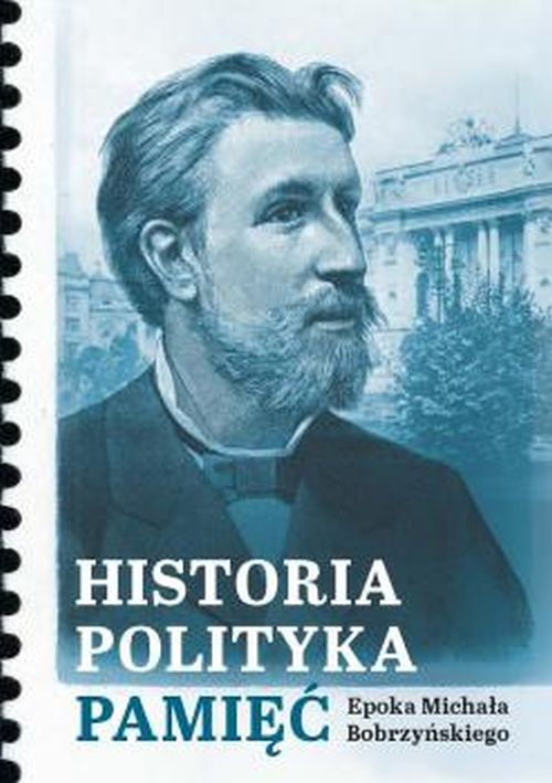 Myśl polityczna Bobrzyńskiego 1 Myśl polityczna Bobrzyńskiego 1