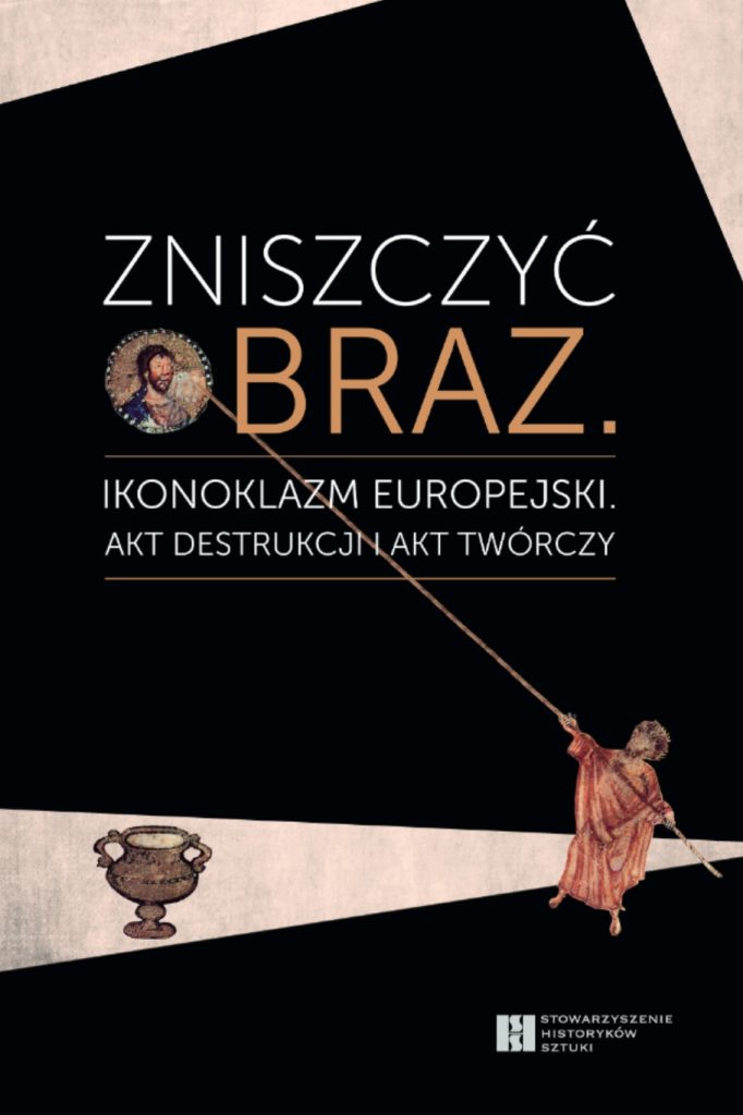 Ikonoklazm niejedno ma oblicze 1
